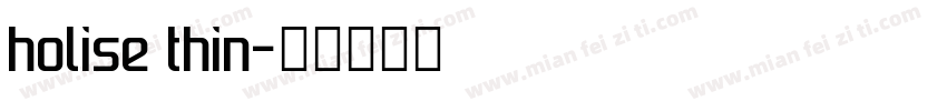 holise thin字体转换